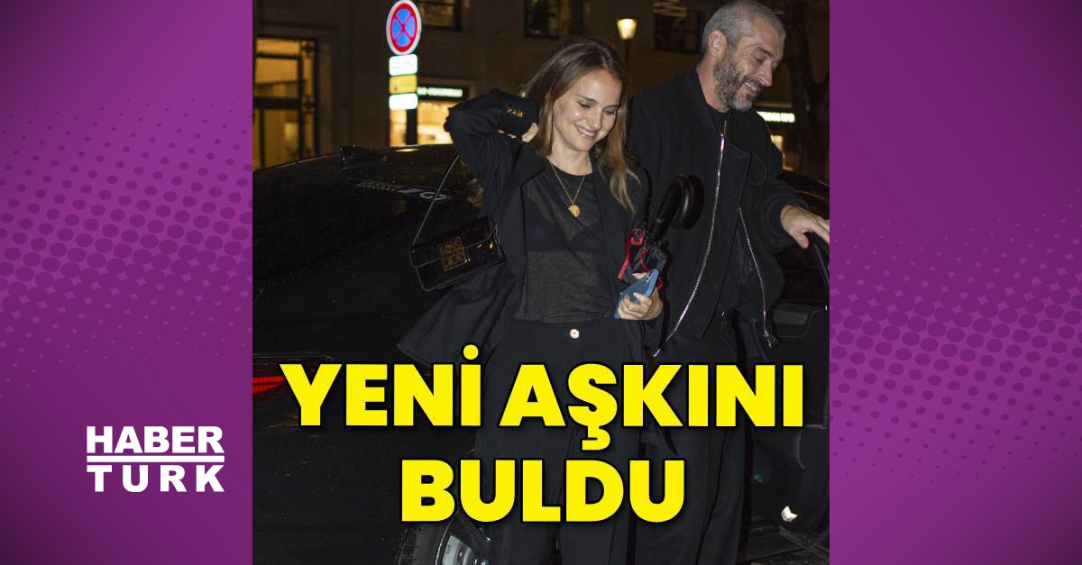 Natalie Portman yeni aşkını buldu